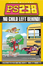Ps238 Volume 3: No Child Left Behind!