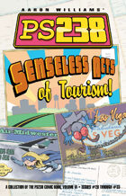 Ps238 Volume 6: Senseless Acts of Tourism!