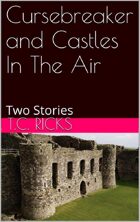 Cursebreaker and Castles in the Air