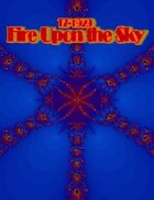 T7-1929 Fire Upon The Sky