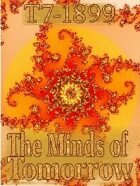T7-1899 The Minds of Tomorrow