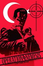 Operation Nemesis: A Story Of Genocide And Revenge