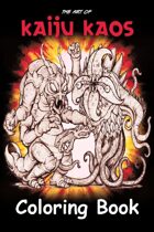 The Art of Kaiju Kaos - Coloring Book #1