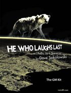 He Who Laughs Last - GM Kit