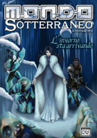 Mondo Sotterraneo n. 2 L’inverno sta arrivando gennaio 2014