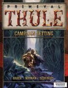 Primeval Thule Campaign Setting (for Dungeons & Dragons 4th Edition)