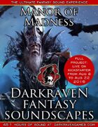 F/MM03 - Courtyard at Night - Manor of Madness - Darkraven RPG Soundscape