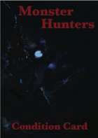 Monster Hunters, Condition Cards