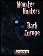 Monster Hunters RPG, Dark Europe