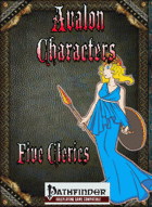 Avalon Characters, Five Clerics