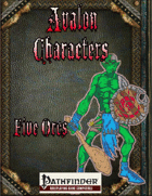 Avalon Characters, Five Orc