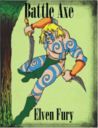 Battle Axe 3.0, Elven Fury