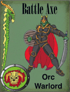 Battle Axe 3.0, Orc Warlord