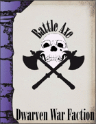 Battle Axe 3.0, Dwarf Faction