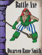Battle Axe 3.0, Dwarf Rune Smith