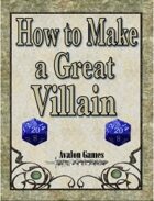 How to Make a Great Villain