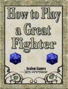How to Play a Great Fighter
