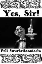 Yes, Sir!