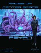 Races of Center Space 4: Psyan