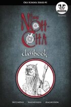 OSS1 - The Noh-Cha Classbook - Labyrinth Lord Edition