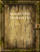 Monkey See, Monkey Do
