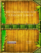 100 Encounters for a Fantasy Jungle (PFRPG)