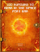 100 Rumours to Hear in the Space Port Bar
