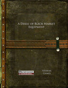 A Dekas of Black Market Equipment (PFRPG)