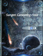 Sangen Geneering Heist (Cepheus)
