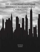 100 Answering Machine Messages to Bamboozle Characters