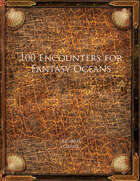 100 Encounters for Fantasy Oceans