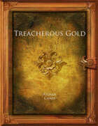 Treacherous Gold