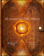 10 Ammunition Spells (PF2)