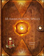 10 Ammunition Spells (5E)