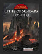 Cities of Sundara: Ironfire (PFRPG)