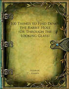 100 Things to Find Down the Rabbit Hole (Or Through the Looking Glass)