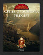Cities of Sundara: Silkgift (5E)