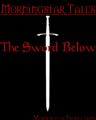 Morningstar Tales - The Sword Below