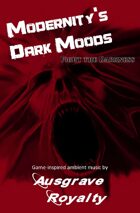 Modernity's Dark Moods