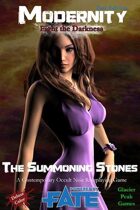 The Summoning Stones for Modernity (Fate Edition)