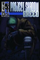 Project Shadow Breed #2