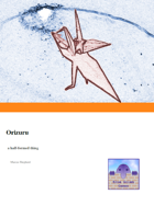 Orizuru: a half-formed thing