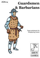 John Kapsalis Guardsmen & Barbarians