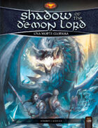 Shadow of the Demon Lord: Morte Gloriosa