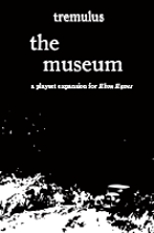 tremulus: the museum (Ebon Eaves Expansion II)