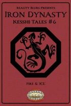 Iron Dynasty: Kesshi Tales #6