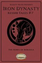 Iron Dynasty: Kesshi Tales #7