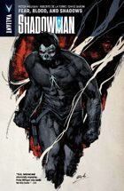 Shadowman Volume 4: Fear, Blood, and Shadows