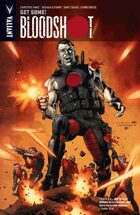 Bloodshot Volume 5: Get Some!