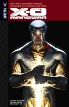 X-O Manowar Volume 6: Prelude to Armor Hunters